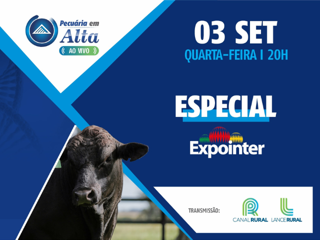 Pecuária em Alta Especial Expointer