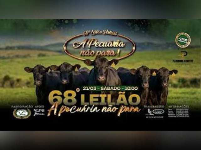 68º Leilão A Pecuária Não Para